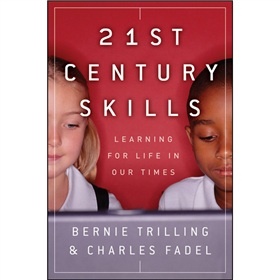21st Century Skills: Learning for Life in Our Times [精裝] (21世紀技能:為我們所生存的時代而學習)