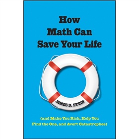 How Math Can Save Your Life [精裝] (數學與生活中的應用)
