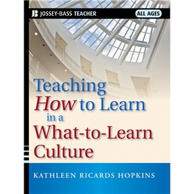 Teaching How to Learn in a What-to-Learn Culture [平裝] (學習文化中關於學習的教導)