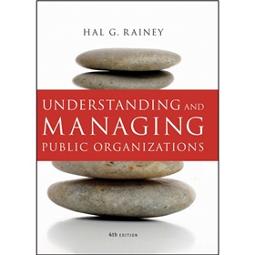 Understanding and Managing Public Organizations [精裝] (瞭解與管理公共組織，第4版)