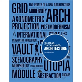 100 Ideas that Changed Architecture [平裝] (100思路，改變建築)