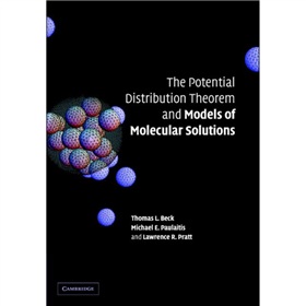 The Potential Distribution Theorem and Models of Molecular Solutions [精裝] (分子溶液的可能分佈理論和模型)