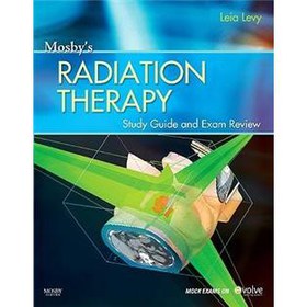 Mosby s Radiation Therapy Study Guide and Exam Review (Print w/Access Code) [平裝] (Mosby 放射治療學習指南和考試複習(打印/訪問代碼))