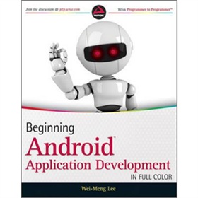 Beginning Android Application Development (Wrox Programmer to Programmer) [平裝] (Android編程入門經典)