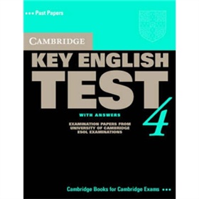 Cambridge Key English Test 4 Student s Book with Answers [平裝] (劍橋英語入門考試教程)
