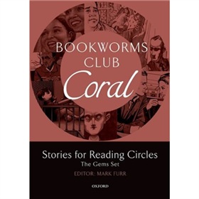 Oxford Bookworms Club Stories for Reading Circles: Coral [平裝] (牛津書蟲俱樂部：閱讀故事 3-4級 珊瑚)