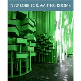 New Lobbies and Waiting Rooms [精裝]