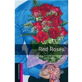 Oxford Bookworms Library Third Edition Starters Narrative: Red Roses [平裝] (牛津書蟲文庫 第三版 初級 故事:紅玫瑰)
