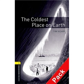 Oxford Bookworms Library Third Edition Stage 1: The Coldest Place on Earth (Book+CD) [平裝] (牛津書蟲系列 第三版 第一級：地球上最冷的地方（書附CD套裝）)