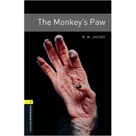 Oxford Bookworms Library Third Edition Stage 1: The Monkey s Paw [平裝] (牛津書蟲系列 第三版 第一級：猴爪)