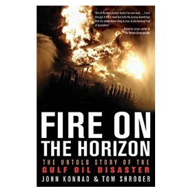 Fire on the Horizon: The Untold Story of the Gulf Oil Disaster [精裝]
