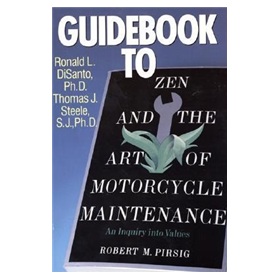 Guidebook to Zen and the Art of Motorcycle Maintenance [平裝]