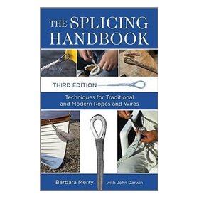 The Splicing Handbook: Techniques for Modern and Traditional Ropes [平裝]