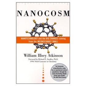 Nanocosm: Nanotechnology and the Big Changes Coming from the Inconceivably Small [平裝]