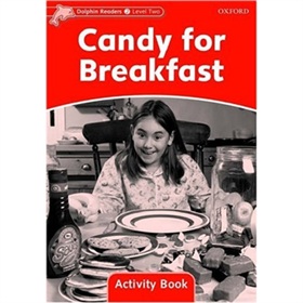 Dolphin Readers Level 2: Candy for Breakfast Activity Book [平裝] (海豚讀物 第二級 ：糖果早餐 活動用書)