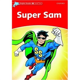 Dolphin Readers Level 2: Super Sam [平裝] (海豚讀物 第二級 ：超級薩姆)