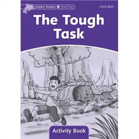 Dolphin Readers Level 4: The Tough Task Activity Book [平裝] (海豚讀物 第四級 ：艱巨的任務 活動用書)