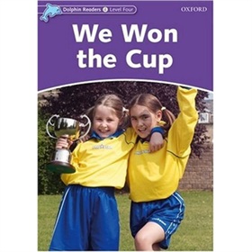 Dolphin Readers Level 4: We Won the Cup [平裝] (海豚讀物 第四級 ：我們贏得了獎盃)