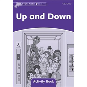 Dolphin Readers Level 4: Up and Down Activity Book [平裝] (海豚讀物 第四級 ：來來回回 活動用書)