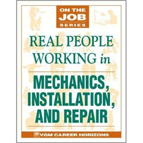 Real People Working n Mechanics, Installation, and Repair (On the Job) [精裝]
