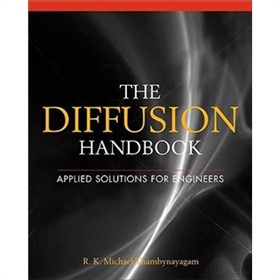 The Diffusion Handbook: Applied Solutions for Engineers [精裝]