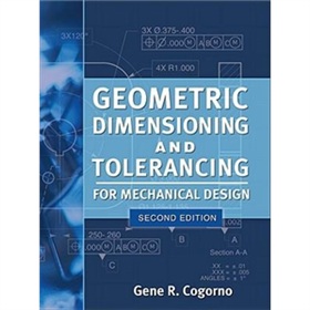 Geometric Dimensioning and Tolerancing for Mechanical Design 2/E [精裝]