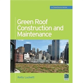 Green Roof Construction and Maintenance (GreenSource Books) (McGraw-Hill s Greensource) [精裝]