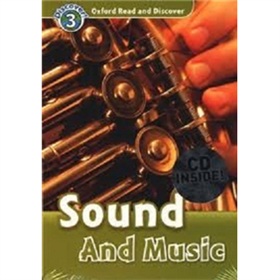 Oxford Read and Discover Level 3: Sound and Music (Book+CD) [平裝] (牛津閱讀和發現讀本系列--3 聲音和音樂 書附CD 套裝)