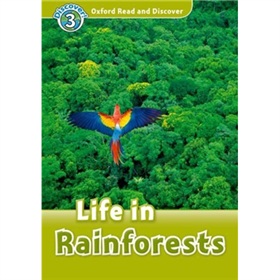 Oxford Read and Discover Level 3: Life in Rainforests [平裝] (牛津閱讀和發現讀本系列--3 熱帶雨林裡的生命)