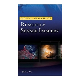 Digital Analysis of Remotely Sensed Imagery [精裝]