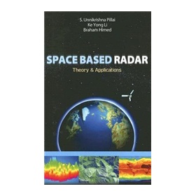 Space Based Radar: Theory & Applications [精裝]