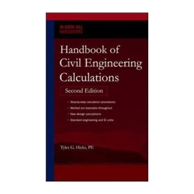 Handbook of Civil Engineering Calculations, Second Edition (Hands on) [精裝]