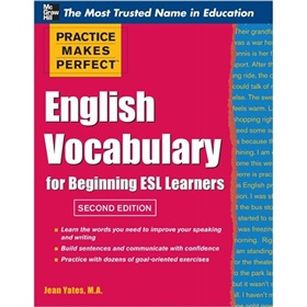 Practice Makes Perfect English Vocabulary for Beginning ESL Learners [平裝]