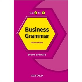 Test it Fix it: Intermediate Business Grammar [平裝] (測驗與提高:新版 中級 商務語法)