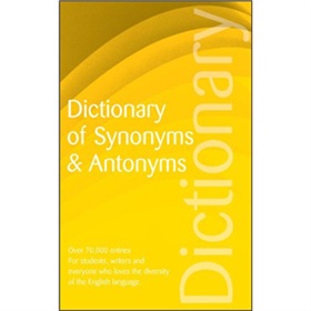 Dictionary of Synonyms and Antonyms (Wordsworth Reference) [平裝] (同義詞和反義詞詞典)