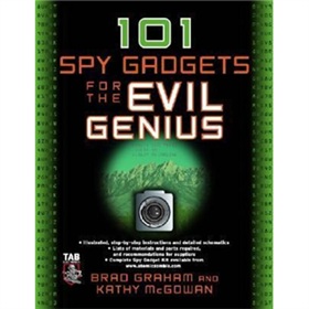 101 Spy Gadgets for the Evil Genius [平裝]