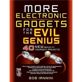 More Electronic Gadgets for the Evil Genius: 40 NEW Build-It-Yourself Projects [平裝]