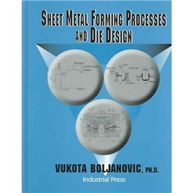 Sheet Metal Forming Processes and Die Design [精裝]