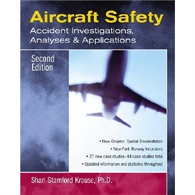 Aircraft Safety: Accident Investigations, Analyses & Applications [平裝]