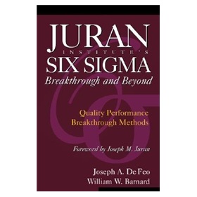 Juran Institute s Six Sigma Breakthrough and Beyond: Quality Performance Breakthrough Methods [精裝]