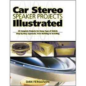 Car Stereo Speaker Projects Illustrated [平裝]