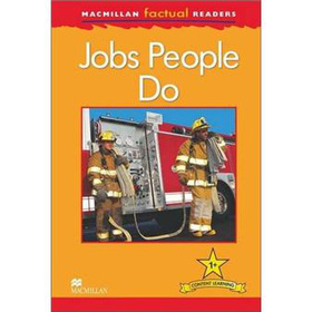 Macmillan Factual Readers: Jobs People Do [平裝]