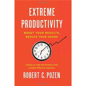 Extreme Productivity: Boost Your Results, Reduce Your Hours [精裝]