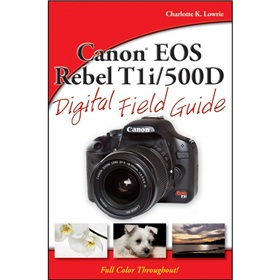 Canon EOS Rebel T1i/500D Digital Field Guide [平裝] (Canon EOS 600D佳能數碼單反攝影手冊)