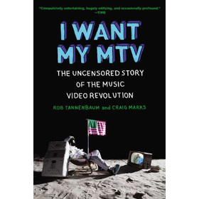 I Want My MTV: The Uncensored Story of the Music Video Revolution [平裝]