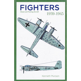 Fighters, Attack and Training Aircraft 1939 -1945 [精裝] (戰鬥機，攻擊和訓練飛機（1939-1945）)