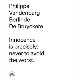 Berlinde De Bruyckere: Philippe Vandenberg [精裝] (菲利普‧范登堡)
