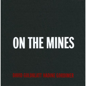 David Goldblatt : On The Mines [精裝] (大衛‧戈登布拉特：在礦山)