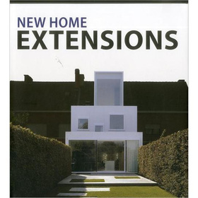 New Home Extensions [精裝] (最新住宅空間設計)