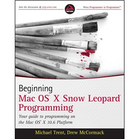 Beginning Mac OS X Snow Leopard Programming [平裝]